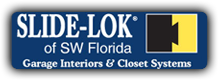 Garage Interiors & Closet Systems, Slide-Lok